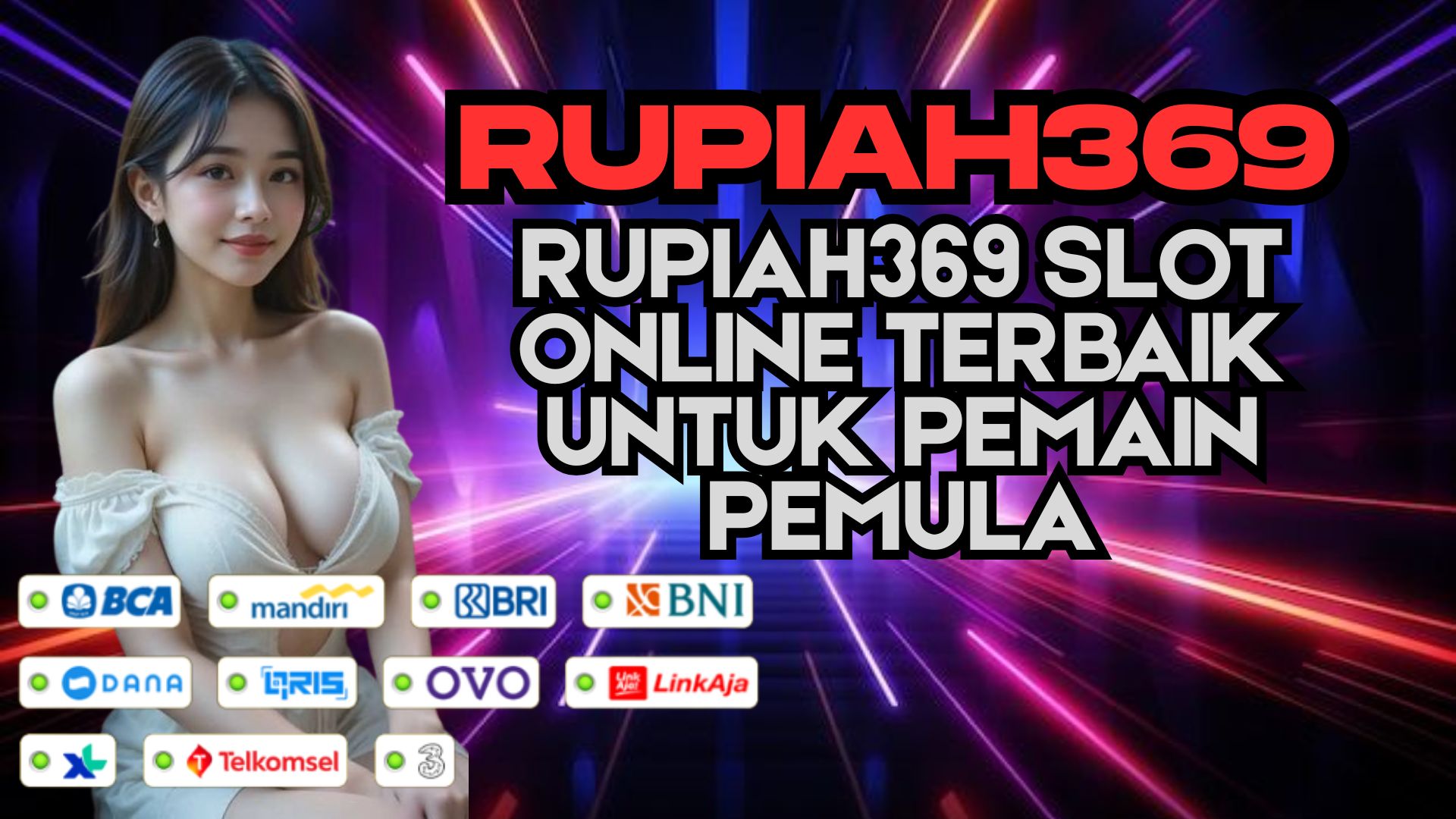 RUPIAH369 SLOT ONLINE TERBAIK UNTUK PEMAIN PEMULA